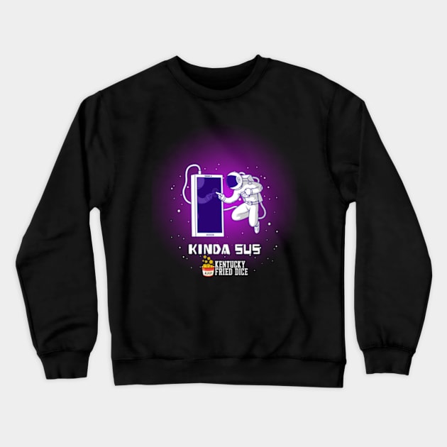 Kinda Sus Astronaut Crewneck Sweatshirt by KYFriedDice